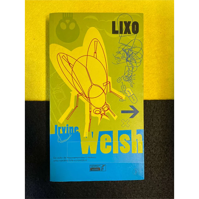 Irvine Welsh - Lixo