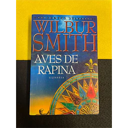 Wilbur Smith - Aves de rapina