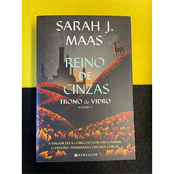 Sarah J. Maas - Trono de vidro: Reino de cinzas. Volume 7