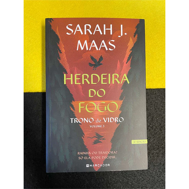 Sarah J. Maas - Trono de vidro: Herdeira do fogo. Volume 3
