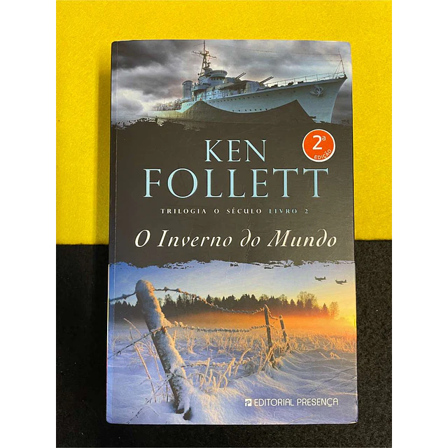 Ken Follett - Trilogia o século: O inverno do mundo. Livro 2