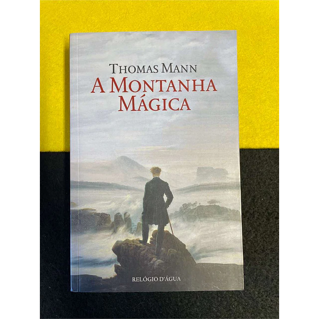 Thomas Mann - A montanha mágica