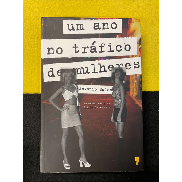 Antonio Salas - Um ano no tráfico de mulheres