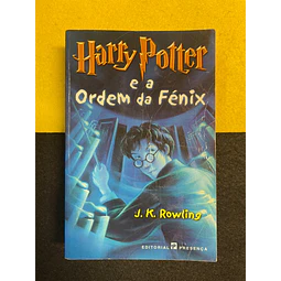J. K. Rowling - Harry Potter e a Ordem da Fénix 