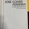 Raúl Hestnes Ferreira - José Gomes Ferreira: Fotobiografia 