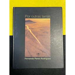Fernando Peres Rodrigues - Por outras terras