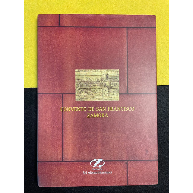 José Navarro Talegón - El convento de San Francisco Zamora