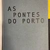 Paulo Jorge S. Cruz - As Pontes do Porto