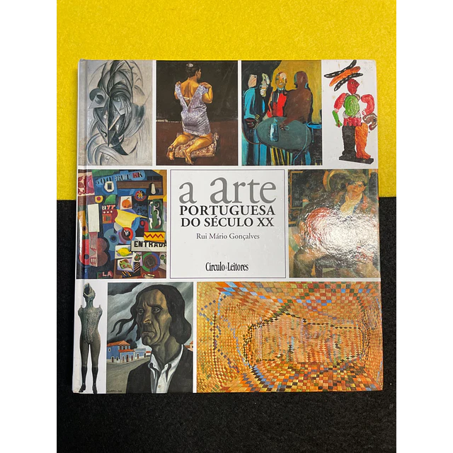 Rui Mário Gonçalves - A Arte Portuguesa do SÉC. XX