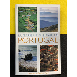 Selecções do Reader's Digest - Lugares a visitar em Portugal