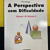 Phil Metzger - A Perspectiva sem dificuldade: Bases, Vol. I & II