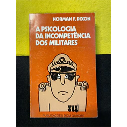 Norman F. Dixon - A psicologia da incompetência dos militares. Nº 18