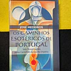 José Medeiros - Os caminhos esotéricos de Portugal: Sete peregrinações pelos caminhos do Quinto Império