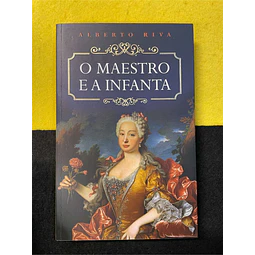 Alberto Riva - O maestro e a infanta