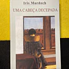 Iris Murdoch - Uma cabeça decepada