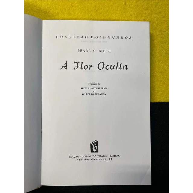 Pearl S. Buck - A flor oculta. Nº 62