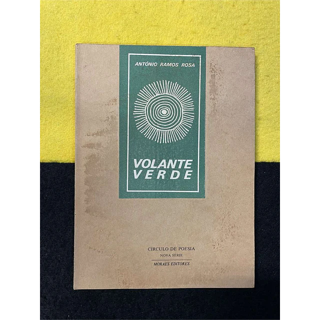 António Ramos Rosa - Volante verde