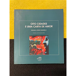 Manuel Jorge Marmelo - Oito cidades e uma carta de amor