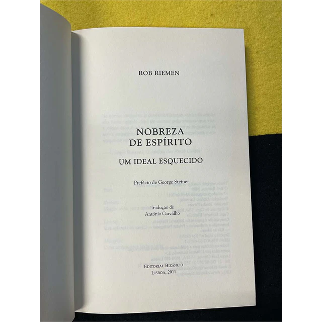 Rob Riemen - Nobreza de espírito: Um ideal esquecido