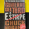 Chuck Hogan, Guilhermo del Toro - A esturpe