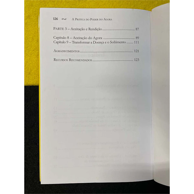 Eckhart Tolle - A prática do poder do agora: Meditações, exercícios e trechos essencias