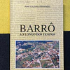 Jaime Caldeira Fernandes - Barrô ao longo dos tempos