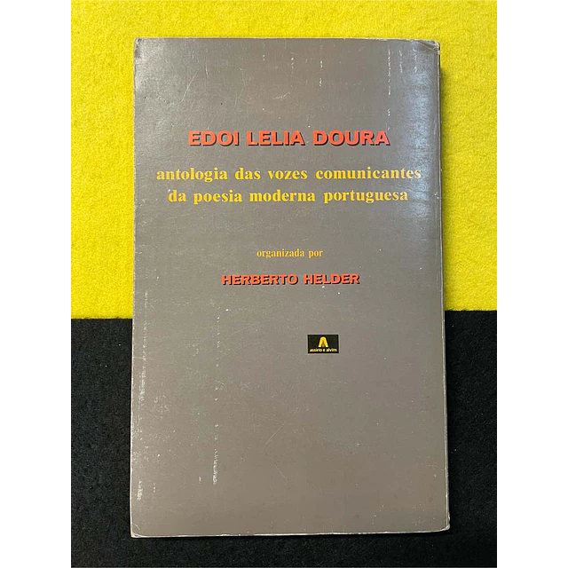 Herberto Helder - Edoi Lelia Doura