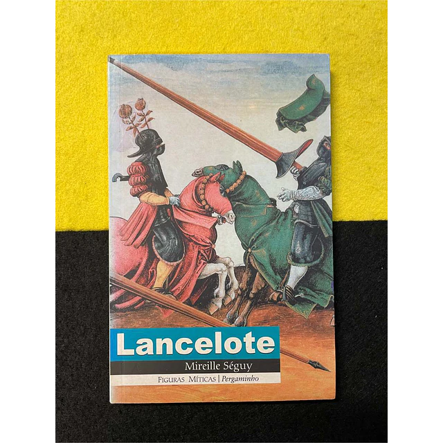 Mireille Séguy - Lancelote