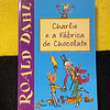 Roald Dahl - Charlie e a fábrica de chocolate. Volume 4