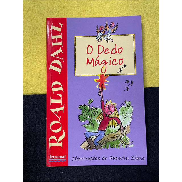 Roald Dahl - O dedo mágico. Volume 6