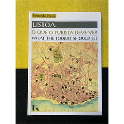 Fernando Pessoa - Lisboa: O que o turista deve ver