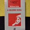 William Rollo - A grande roda. 553. LIVRO DE BOLSO