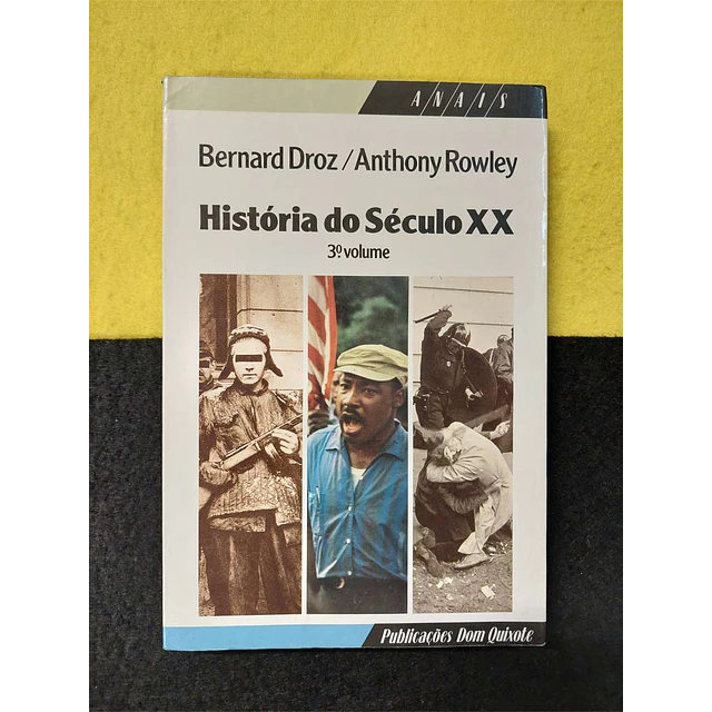 Bernard Droz, Anthony Rowley - História do século XX. 3º volume
