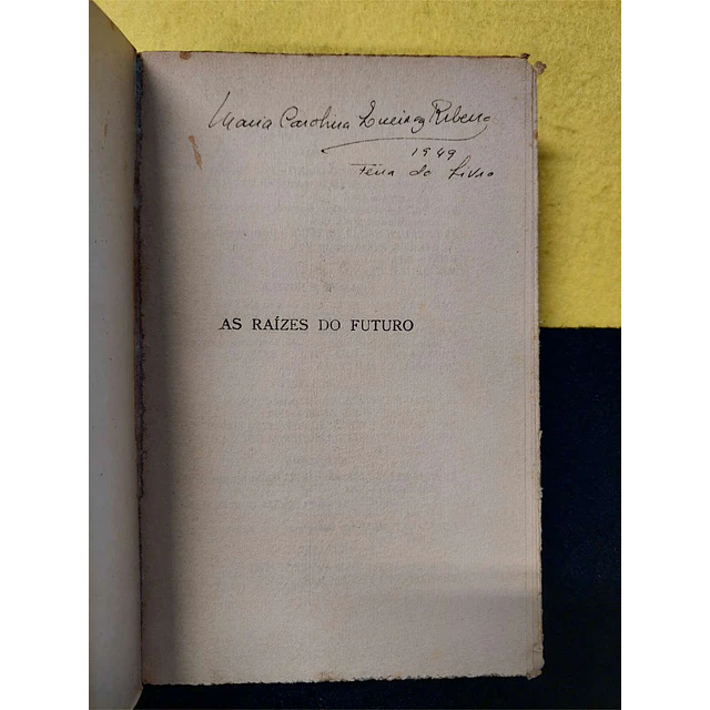 José Régio - A velha casa: As raízes do futuro. Volume 2
