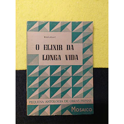 Balzac - O elixir da longa vida: Pequena antologia de obras primas. Nº 20. LIVRO DE BOLSO