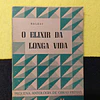 Balzac - O elixir da longa vida: Pequena antologia de obras primas. Nº 20. LIVRO DE BOLSO