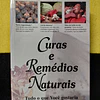 Curas e remédios naturais: Tudo o que você gostaria que o seu remédio lhe revelasse