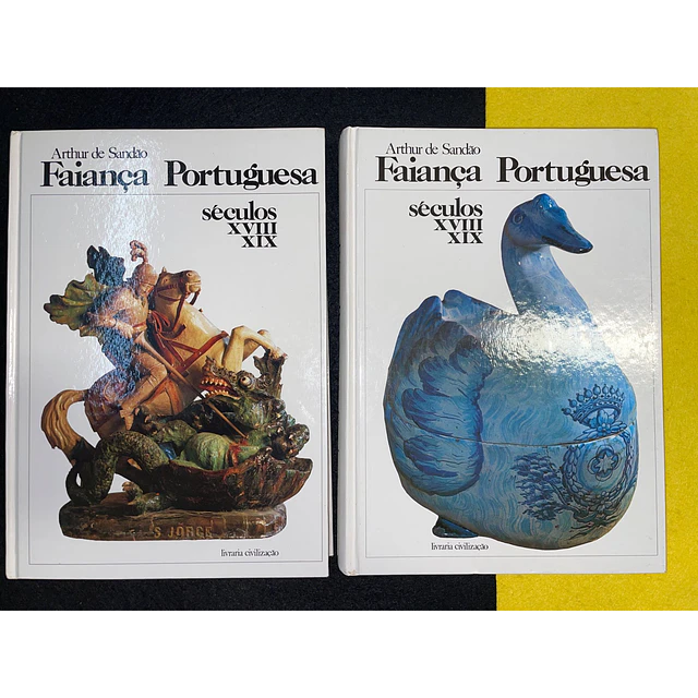 Arthur de Sandão - Faiança Portuguesa Séc XVII-XIX (2 VOLUMES)