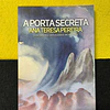 Ana Teresa Pereira - A porta secreta