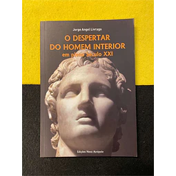 Jorge Angel Livraga - O despertar do homem interior em pleno século XXI