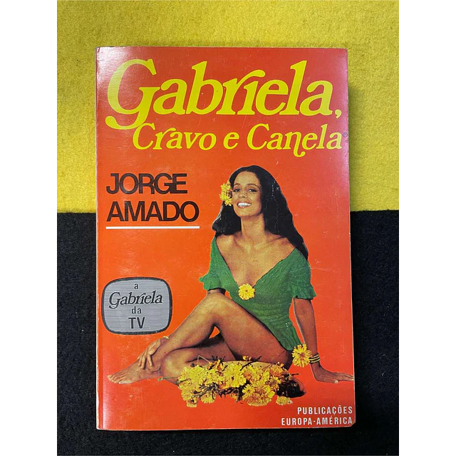 Jorge Amado - Gabriela, cravo e canela