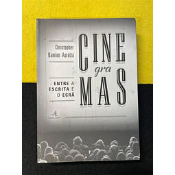 Christopher Damien Auretta - CINEgraMAS: Entre a escrita e o ecrã