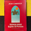 Jean Lartéguy - Marco Polo: Espião de Veneza, Vol. 1