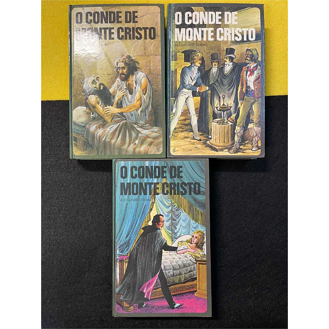 Alexandre Dumas - O conde de monte cristo. 3 volumes