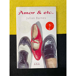 Julian Barnes - Amor & etc