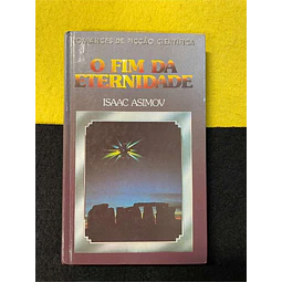 Isaac Asimov - O fim da eternidade