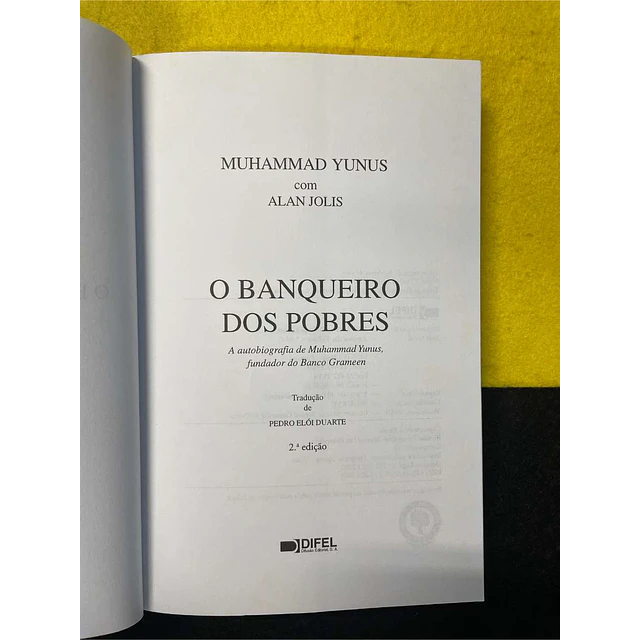 Muhammad Yunus - O banqueiro dos pobres