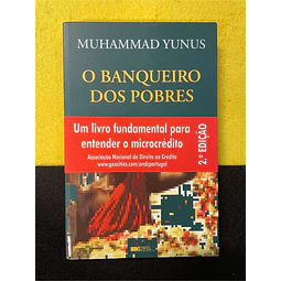 Muhammad Yunus - O banqueiro dos pobres
