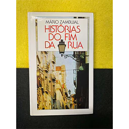 Mário Zambujal - Histórias do fim da rua