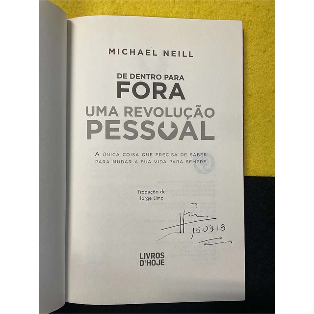 Michael Neill - De dentro para fora uma revolução pessoal